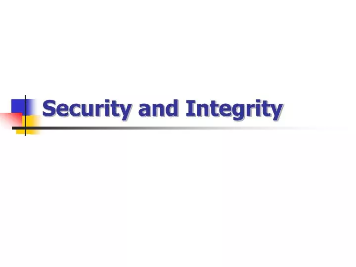 security and integrity