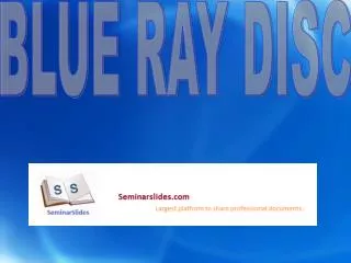 BLUE RAY DISC
