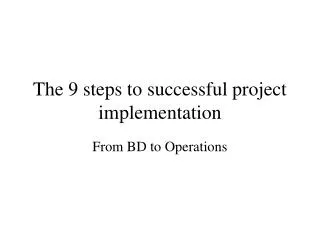 The 9 steps to successful project implementation