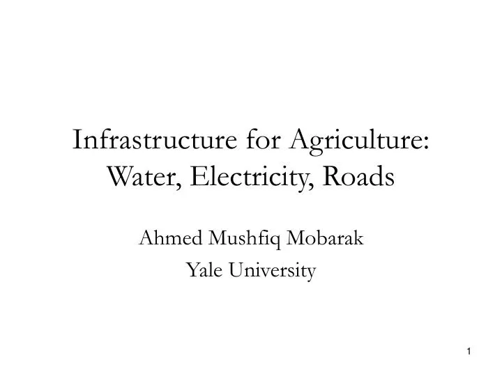 infrastructure for agriculture water electricity roads