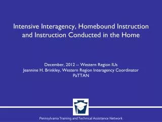 Intensive Interagency, Homebound Instruction and Instruction Conducted in the Home