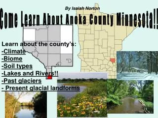 Come Learn About Anoka County Minnesota!!