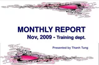 MONTHLY REPORT Nov, 2009 - Training dept.