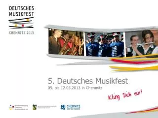 5. Deutsches Musikfest 09. bis 12.05.2013 in Chemnitz