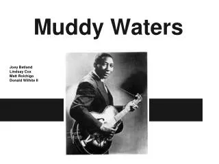 Muddy Waters