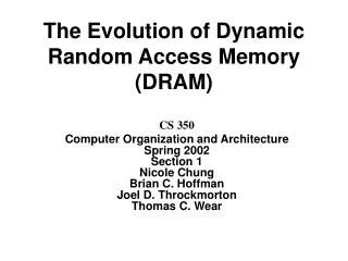 The Evolution of Dynamic Random Access Memory (DRAM)