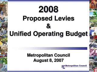 2008 Proposed Levies &amp; Unified Operating Budget