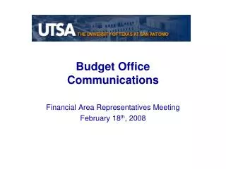 budget office communications financial area representatives meeting february 18 th 2008