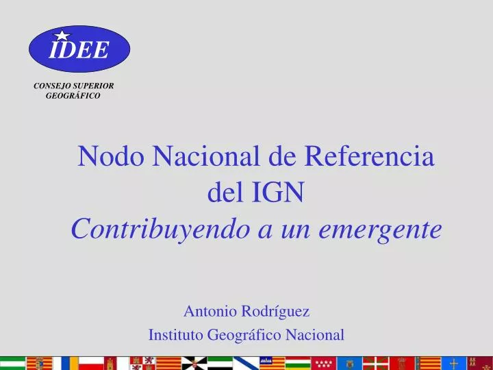 nodo nacional de referencia del ign contribuyendo a un emergente