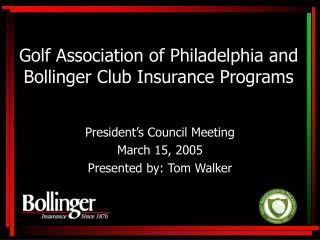 Golf Association of Philadelphia and Bollinger Club Insurance Programs