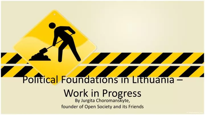 political foundations in lithuania work in progress