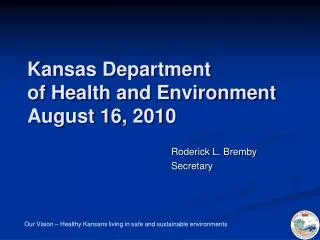 Kansas Department of Health and Environment August 16, 2010