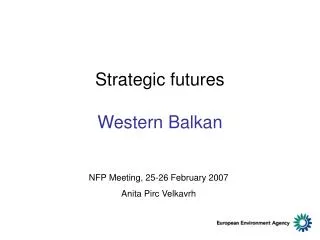 Strategic futures W estern Balkan