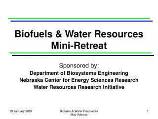 Biofuels &amp; Water Resources Mini-Retreat
