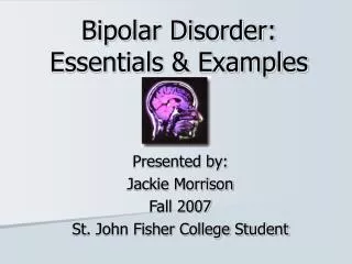 Bipolar Disorder: Essentials &amp; Examples