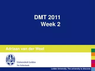 DMT 2011 Week 2