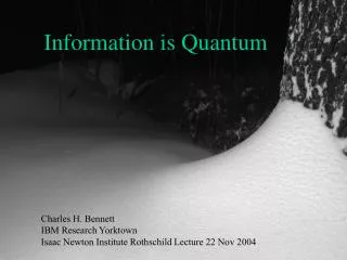 Information is Quantum