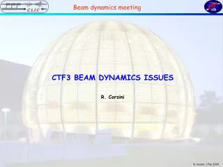 CTF3 	BEAM DYNAMICS ISSUES R. Corsini