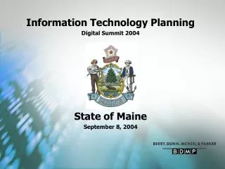 Information Technology Planning Digital Summit 2004 State of Maine September 8, 2004