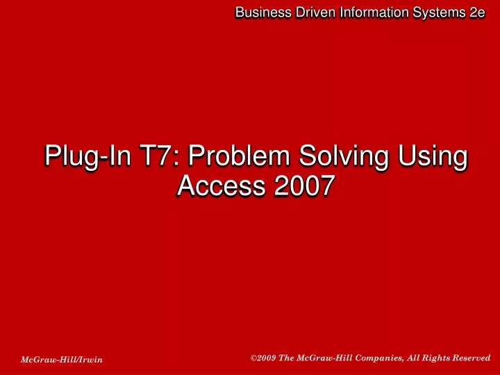 plug in t7 problem solving using access 2007