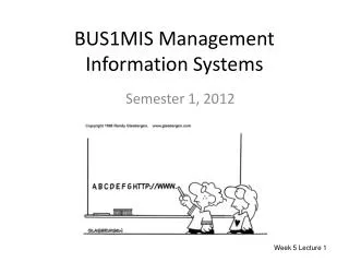 BUS1MIS Management Information Systems