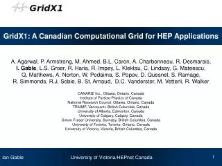 GridX1: A Canadian Computational Grid for HEP Applications