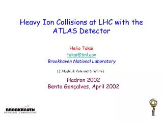 Heavy Ion Collisions at LHC with the ATLAS Detector