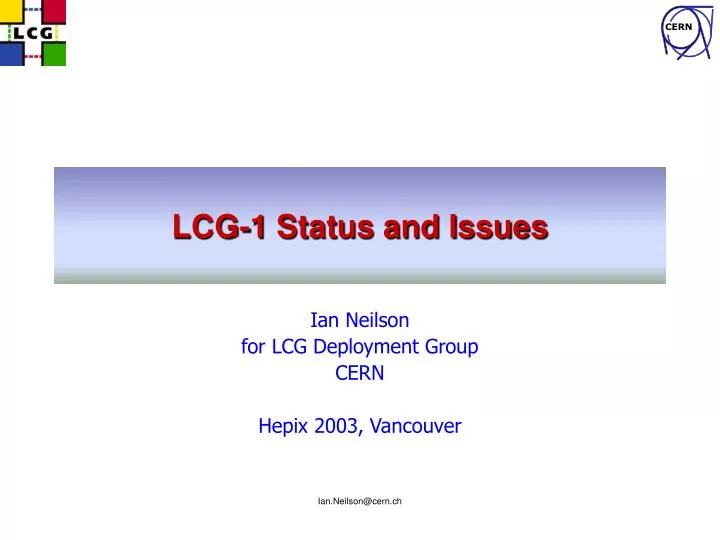 lcg 1 status and issues
