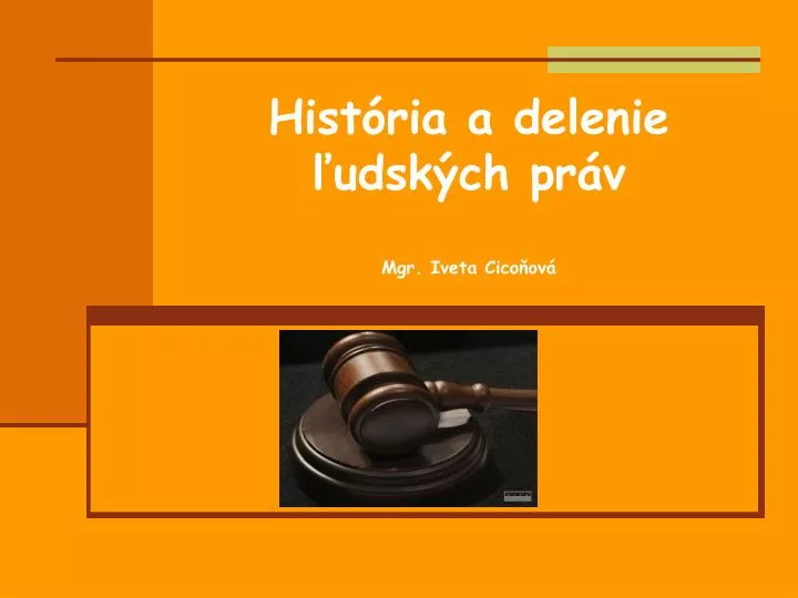 hist ria a delenie udsk ch pr v mgr iveta cico ov