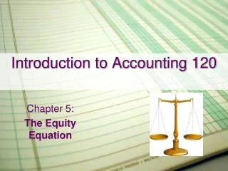 Introduction to Accounting 120