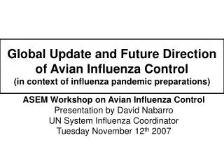 ASEM Workshop on Avian Influenza Control Presentation by David Nabarro