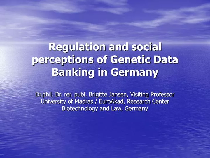 regulation and social perceptions of genetic data banking in germany