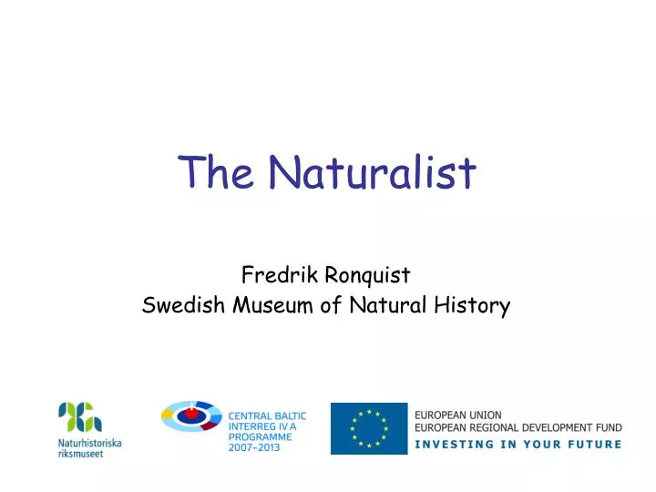 the naturalist