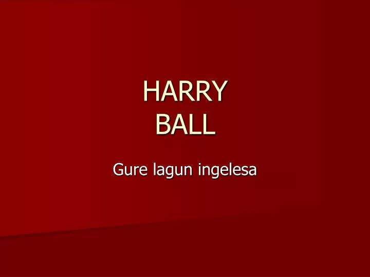 harry ball