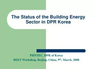 The Status of the Building Energy Sector in DPR Korea