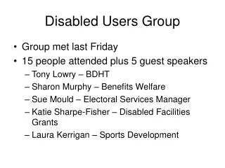 Disabled Users Group