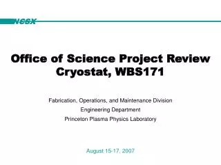 Office of Science Project Review Cryostat, WBS171