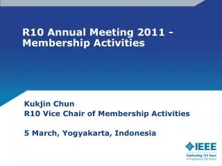 R10 Annual Meeting 2011 - Membership Activities