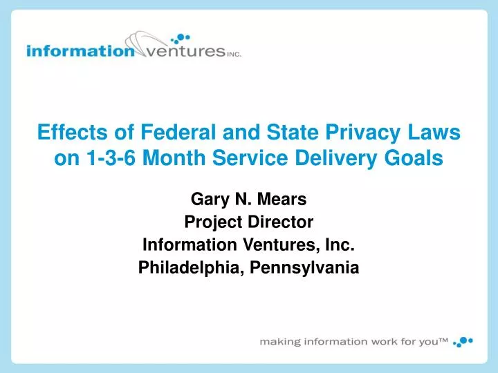 effects of federal and state privacy laws on 1 3 6 month service delivery goals