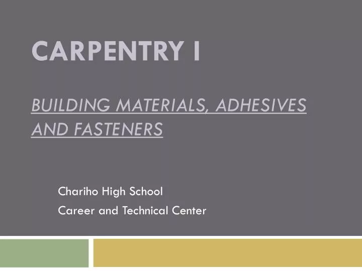 carpentry i building materials adhesives and fasteners