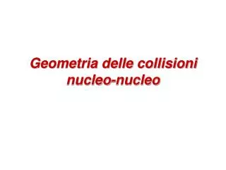 geometria delle collisioni nucleo nucleo