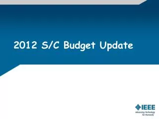 2012 S/C Budget Update
