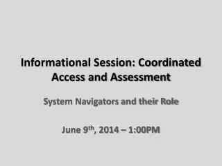 Informational Session: Coordinated Access and Assessment