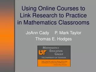 Using Online Courses to Link Research to Practice in Mathematics Classrooms