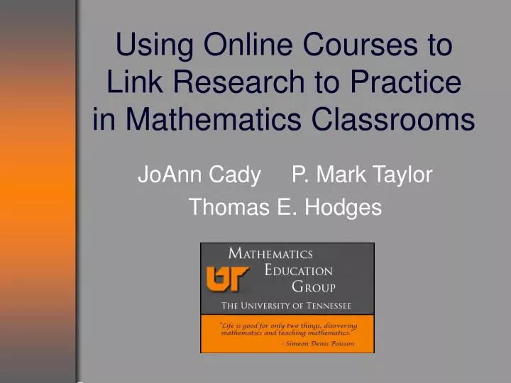 using online courses to link research to practice in mathematics classrooms