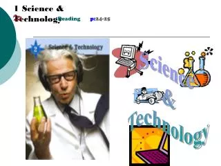 1 Science &amp; Technology
