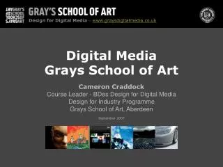 Digital Media Grays School of Art