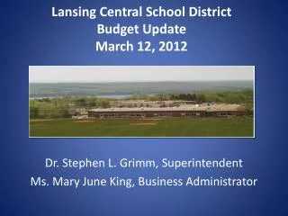 Lansing Central School District Budget Update March 12, 2012