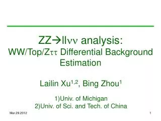 ZZ ?ll nn analysis: WW/Top/Z tt Differential Background Estimation
