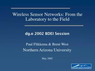 Wireless Sensor Networks: From the Laboratory to the Field